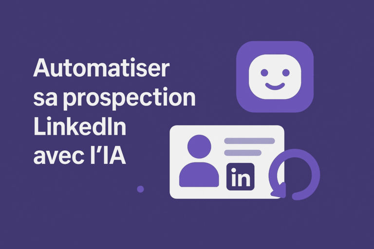 Automatiser sa prospection LinkedIn avec l’IA
